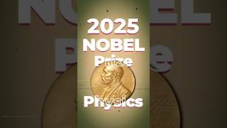 Nobel Prize 2025 in Physics Explained | Kisne Jeeta Aur Kyu? | #shorts #physics #nobelprize #viral