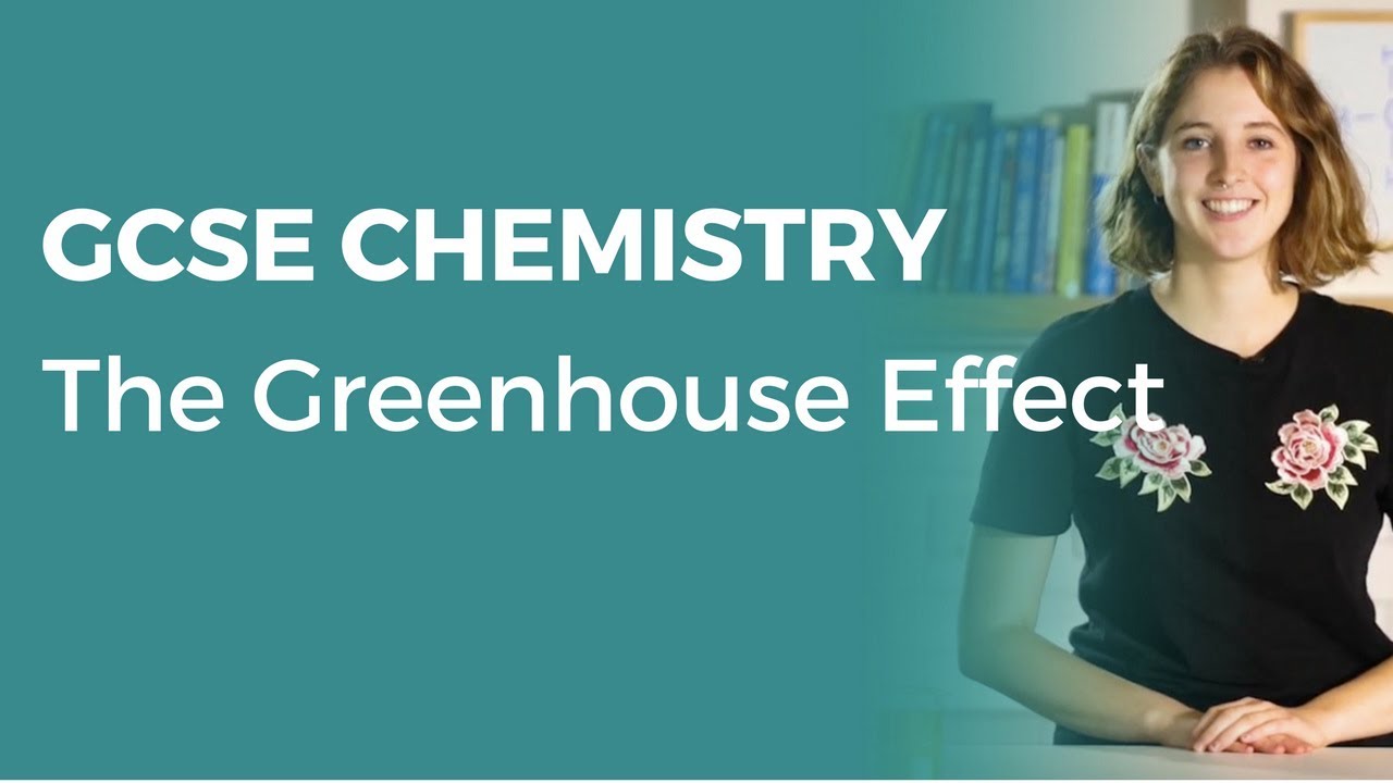 The Greenhouse Effect 91 GCSE Chemistry OCR, AQA, Edexcel YouTube