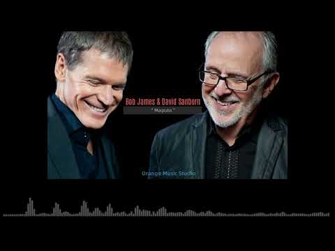 Bob James & David Sanborn  - Maputo