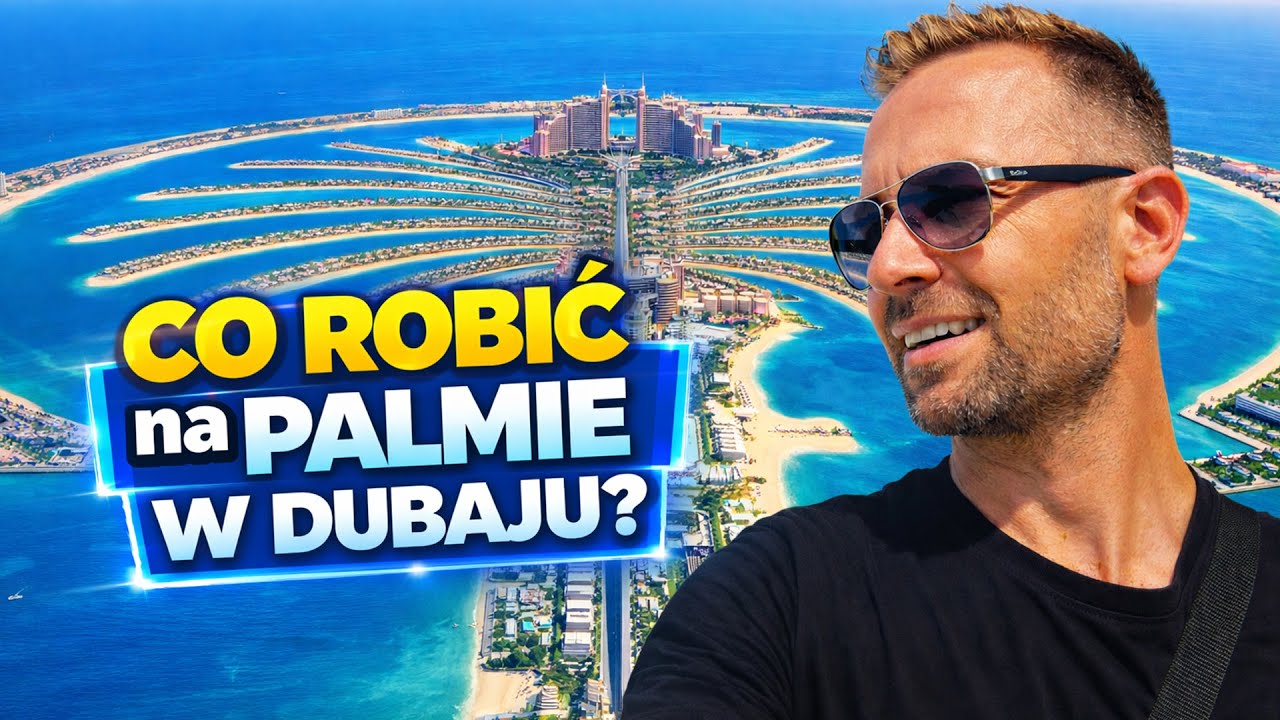 CO ROBIĆ NA PALMIE W DUBAJU? | Palm Jumeirah