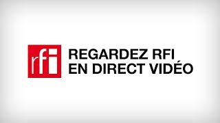 RFI en Direct Vidéo – Toutes les infos et l&#39;actualité du Monde et de l&#39;Afrique