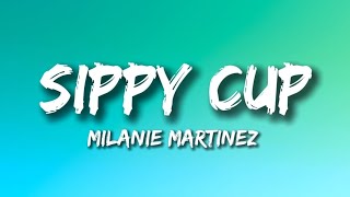 Sippy Cup - Milanie Martinez