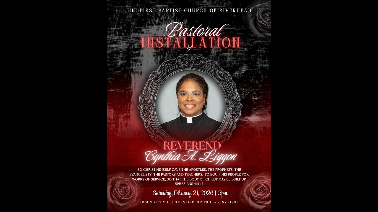 Pastoral Installation for Rev. Cynthia A. Liggon FBC of Riverhead