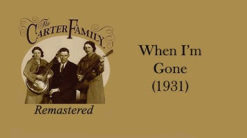The Carter Family - When I