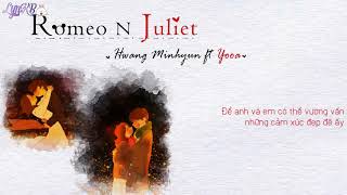 [Vietsub] Romeo N Juliet - Hwang Min Hyun ft YooA