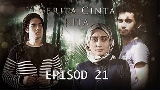 [FULL] Cerita Cinta Kita | Episod 21