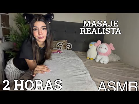 ASMR / TE HAGO MASAJE INTENSO EN TODO TU CUERPO POR 2 HORAS - REALISTA