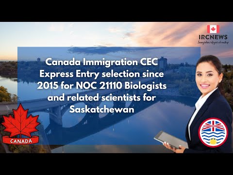 CEC Express Entry  for NOC 21110 Biologists and related scientists for Saskatchewan since 2015