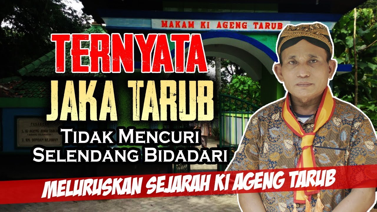 MENGUNGKAP FAKTA SEJARAH KI AGENG TARUB - VERSI JURU KUNCI KRAT HASTONO ADINAGORO
