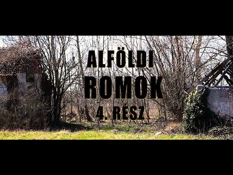ALFÖLDI ROMOK 4.RÉSZ - Etűd egy útszéli rom tanyáról