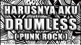 Harusnya aku - punk rock cover (tanpa drum)