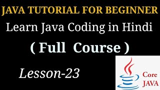 23.While Loop Statement in Java Program (Part_2) (Hindi)