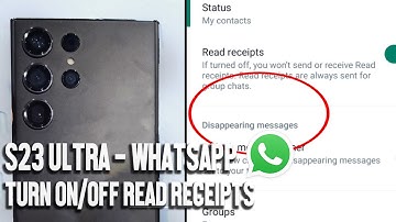Samsung S23 Ultra S23 S23+: How to Turn On/Off WhatsApp Read Receipts
