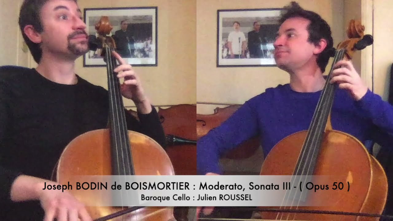 Joseph BODIN de BOISMORTIER : Moderato, Sonata III - ( Opus 50 ) - Baroque Cello : Julien ROUSSEL
