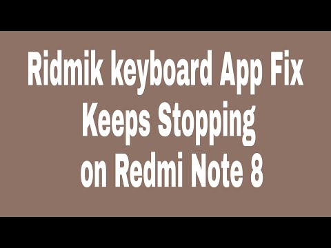 Ridmik keyboard App Fix Keeps Stopping on Redmi Note 8