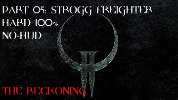 Quake 2 Remastered: The Reckoning |05| Strogg Freighter