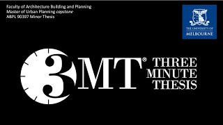 Master of Urban Planning Thesis - 3MT