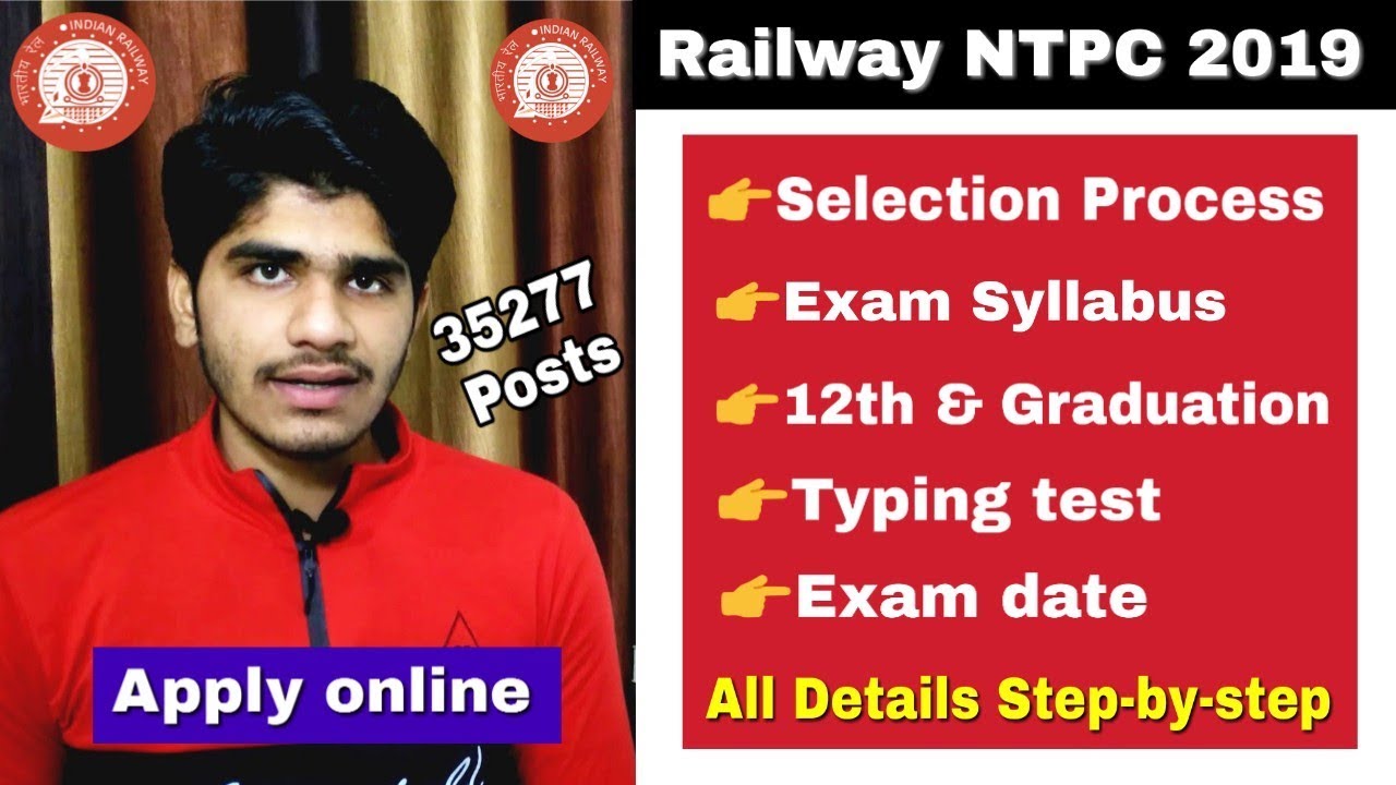 Railway NTPC 35,277 Recruitment 2019 | Official Notification | Selection Process | Written Exam.. sarkari-naukri.in