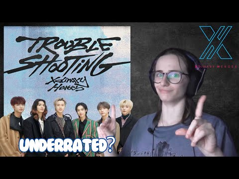 XDINARY HEROES "TROUBLESHOOTING" ALBUM REACTION! - Part 1