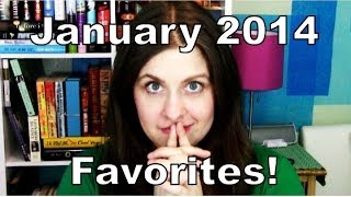 January 2014 Favorites!