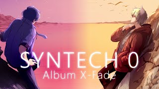 nostraightanswer - SYNTECH 0 (Album Crossfade)