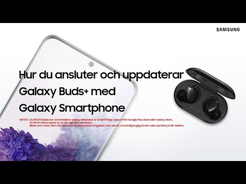 Hur du ansluter och uppdaterar Galaxy Buds+ med Galaxy Smartphone