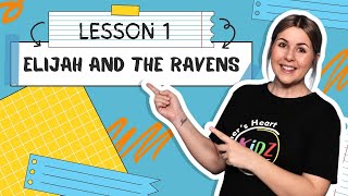 Lesson 1: Elijah and the Ravens | 15 October 2023 | Father's Heart Kidz