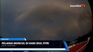 INI DIA PELANGI INDAH MUNCUL DI HARI RAYA IDUL FITRI 2020 INI DIA PELANGI INDAH MUNCUL DI HARI RAYA IDUL FITRI 2020