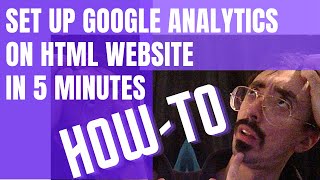 How To Install Google Analytics On Your HTML Website In 5 Minutes