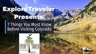 7 Things You Must Know Before Visiting Colorado Explore Traveler
