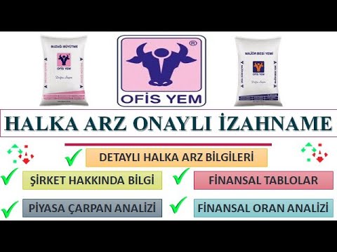 OFİS YEM TALEP TOPLAMA TARİHİ BELLİ OLDU ! ONAYLI İZAHNAME DETAYLARI #halkaarz #ofsym