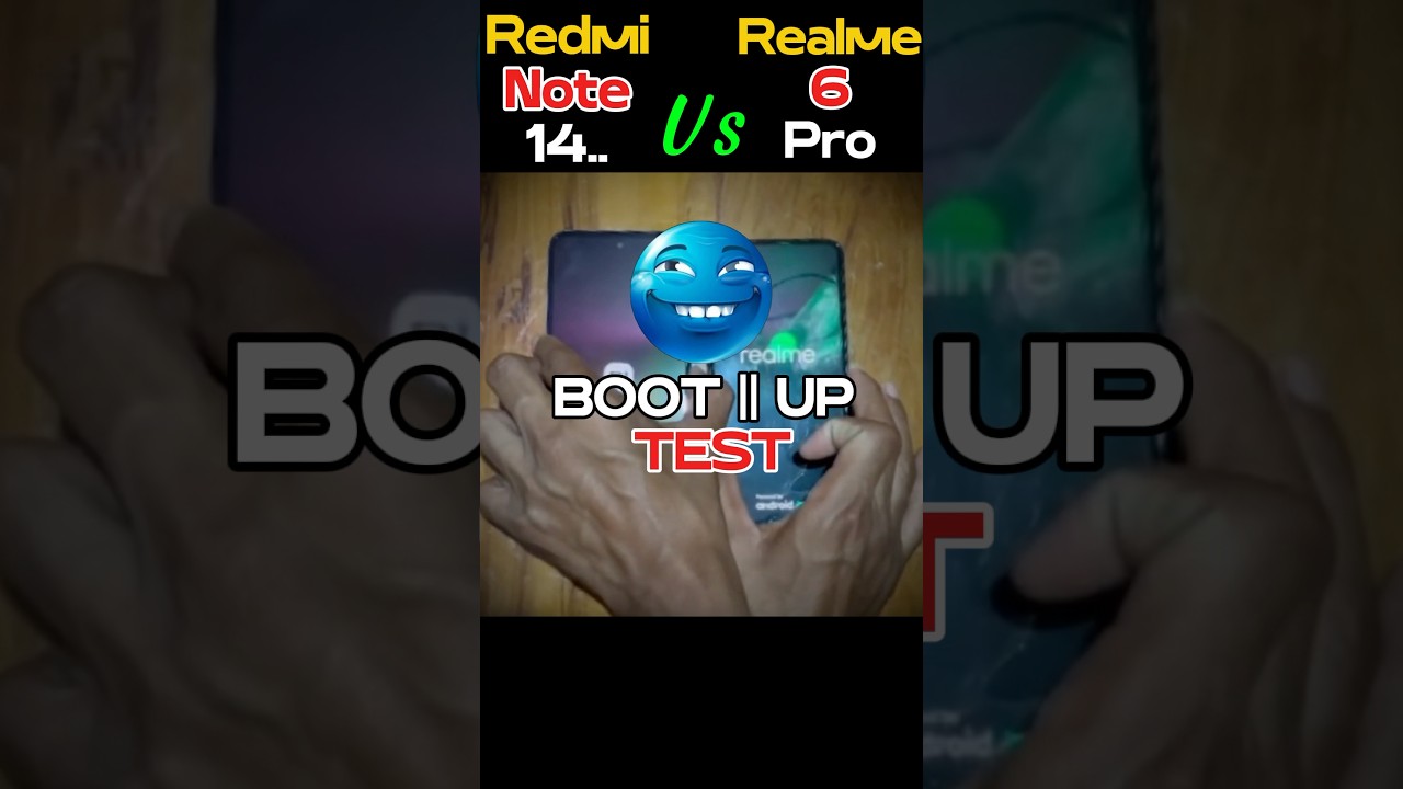 Redmi note 14 VS realme 6 pro BOOT UP TEST