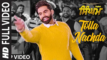 SINGHAM: Tolla Nachda | Goldy Desi Crew | Latest Punjabi Video 2019