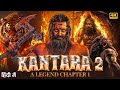 Kantara 2: A Legend Chapter 1 – Full Hindi Action Movie (2024) 🎬