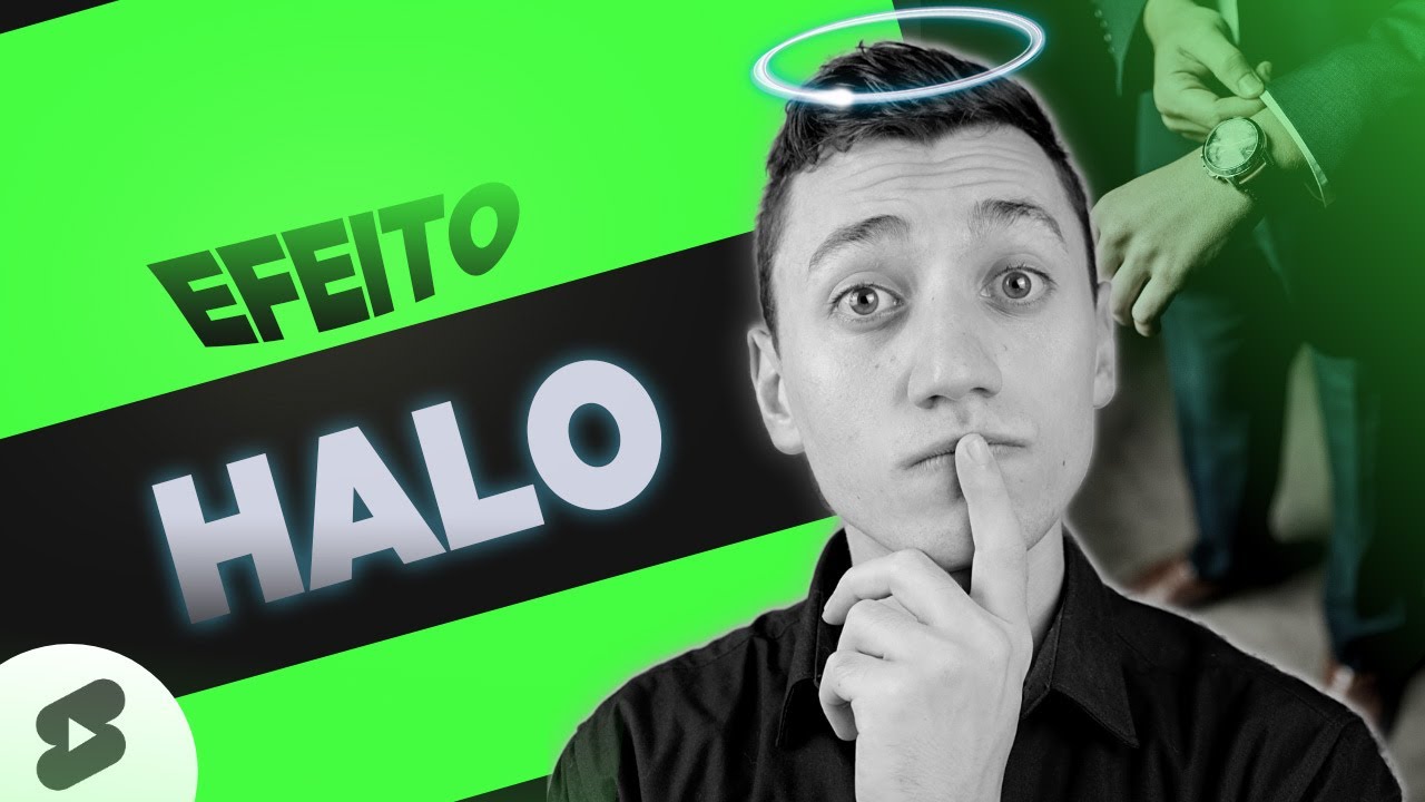 O Que é Efeito Halo - RETOEDU