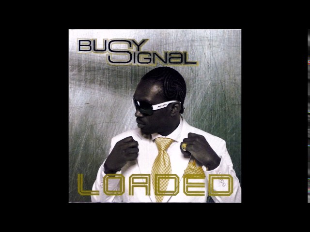 YouTube에서 Busy Signal - Loaded (full album) 보기 YouTube에서 Busy Signal - Loaded (full album) 보기