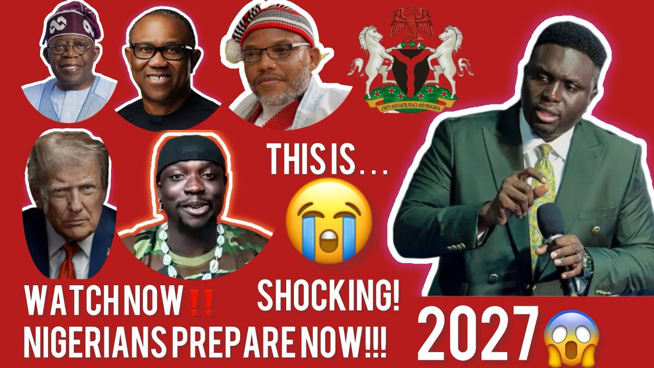 ANOTHER SHOCKING PROPHECY FOR NIGERIA 2027 ELECTIONI| What Will Happen!! Prophet Joel Ogebe