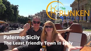 Palermo Sicily, The Least Friendly Town in Italy