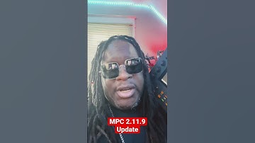 What’s in the MPC 2.11.9 Update?