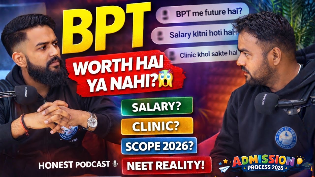 BPT Karna Worth Hai Ya Nahi? 😱 Salary, Scope, Clinic, Higher Study | Honest Podcast