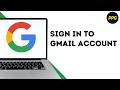 How To Sign In To Gmail Account