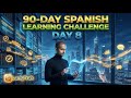 My 90-Day Spanish Learning Challenge with LangTrak AI Tutor | Day 8