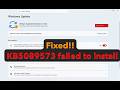 How to fix update KB5089573 failed to install in Windows 11 25H2 or 24H2