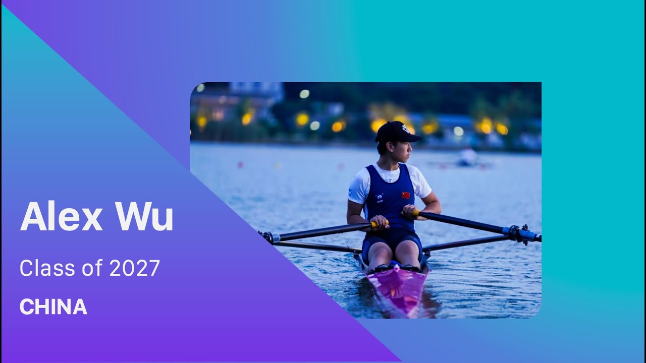 Alex Wu | Rowing Student-Athlete Profile | Class of 2027 | Shanghai ...