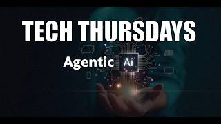 Tech Thursdays #160 | AI is moving to the next phase | Agentic AI | How AI works behind the scenes