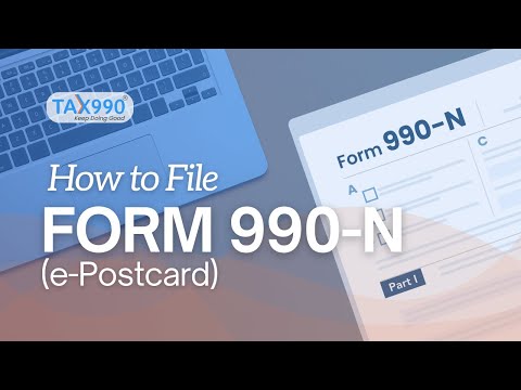 How to File Form 990-N (e-Postcard) Online | Step-by-Step with Tax990