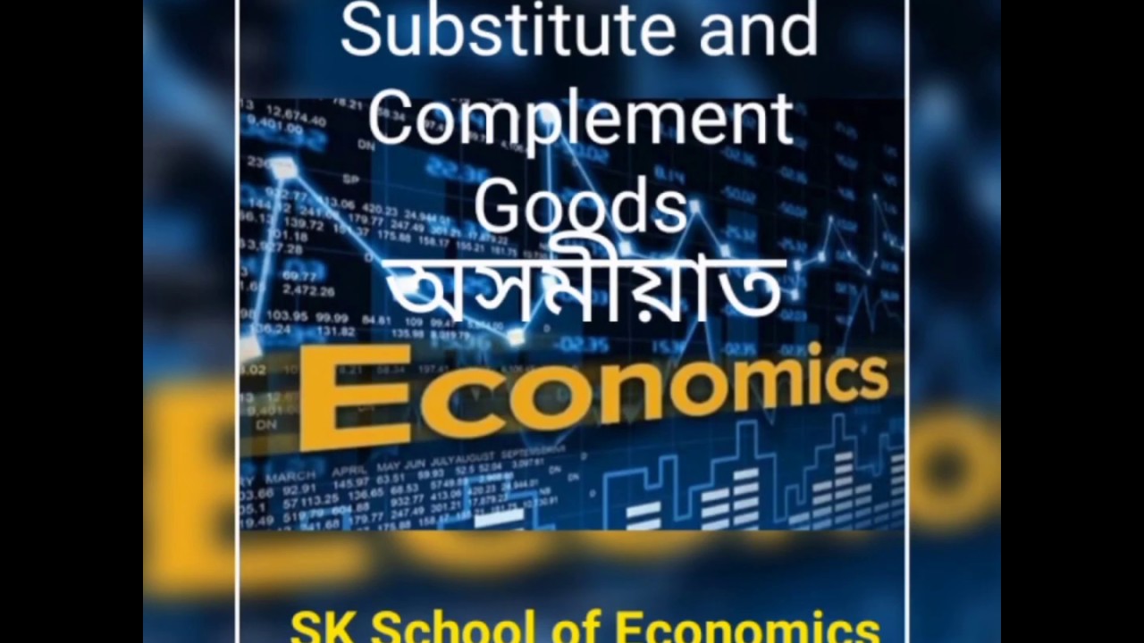 Substitute And Complement Goods H S Second Year Economics In Assamese