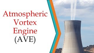 Atmospheric Vortex Engine AVE