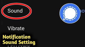 Signal App Notification Sound Setting