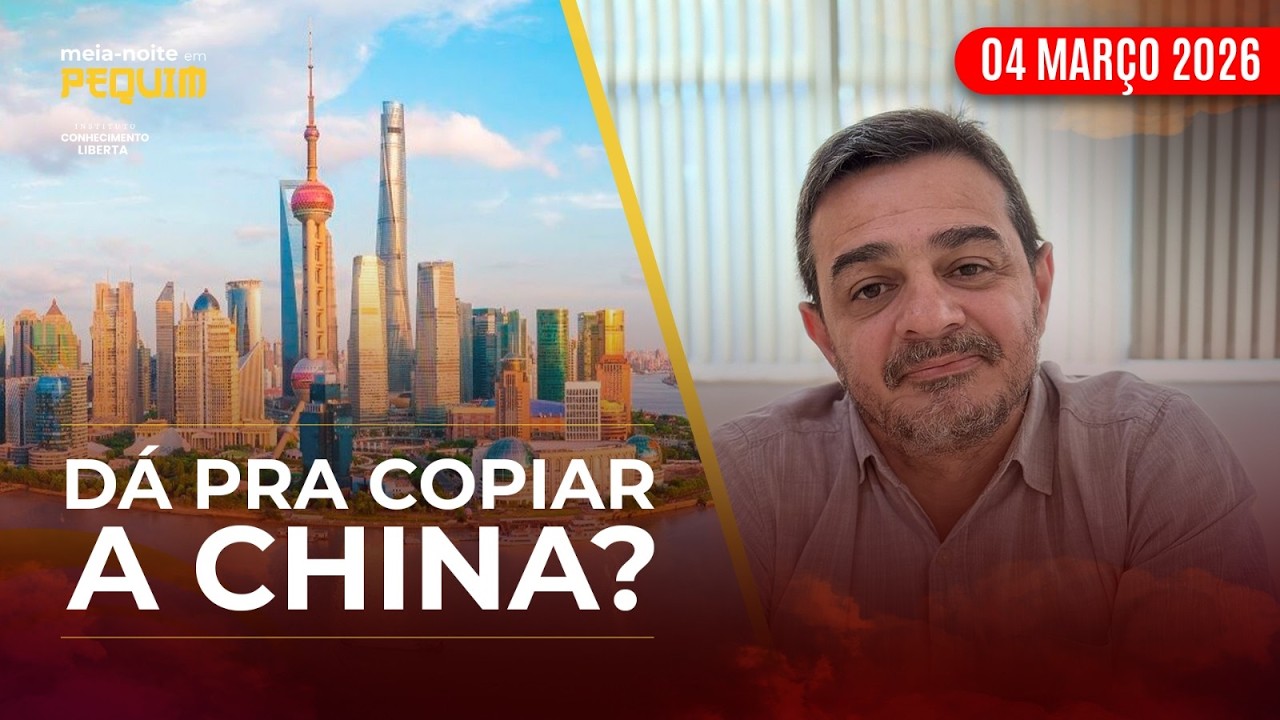 MEIA-NOITE EM PEQUIM - 04/03/26 - É POSSÍVEL IMPORTAR O MODELO CHINÊS PARA O BRASIL?